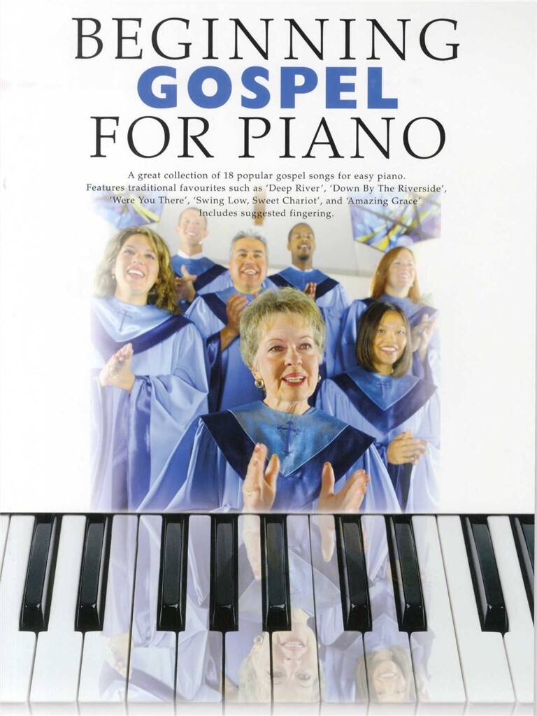 Beginning Gospel For Piano - 18 populárních gospelových písní pro snadný klavír