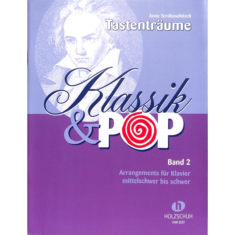 Tastenträume Klassik & Pop 2 - 40 známých hudebních témat a melodií v úpravě pro klavír. Střední - těžké