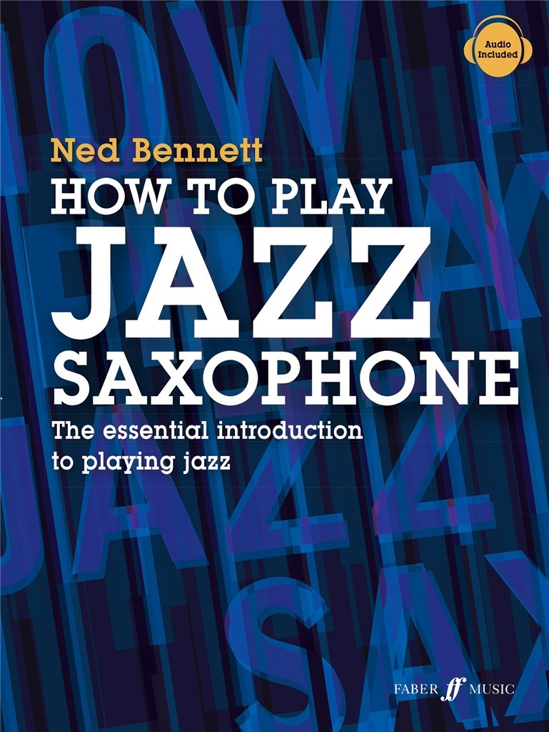 How To Play Jazz Saxophone - Základní úvod do hraní jazzu