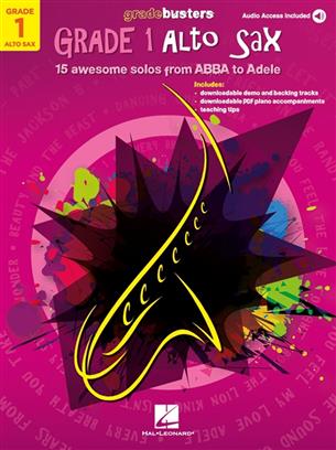 Gradebusters Grade 1 - Alto Saxophone - 15 awesome solos from ABBA to Adele