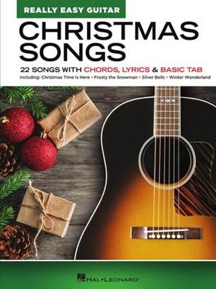 Christmas Songs - Really Easy Guitar Series - 22 Songs with Chords, Lyrics & Basic Tab