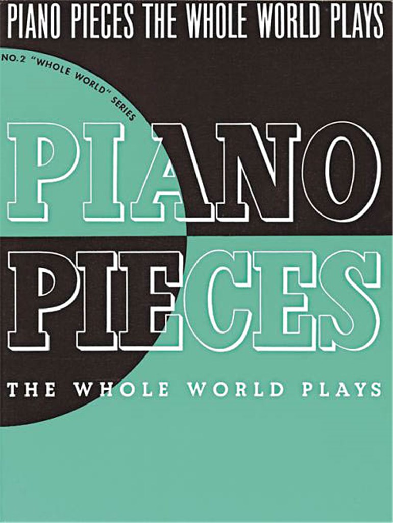 Piano Pieces the Whole World Plays - pro klavír