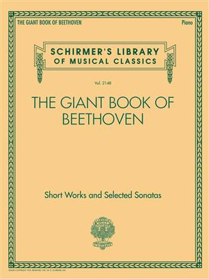 The Giant Book of Beethoven - Short Works and Selected Sonatas