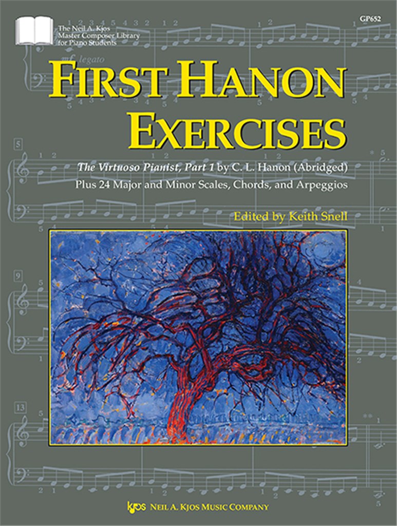 First Hanon Exercises: Part 1 - The Virtuoso Pianist (Abridged) Plus 24 Major and Minor Scales, Chords and Arpeggios