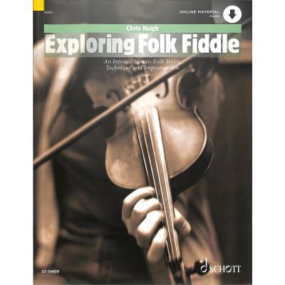 Exploring Folk Fiddle - An Introduction to Folk Styles, Technique and Improvisation