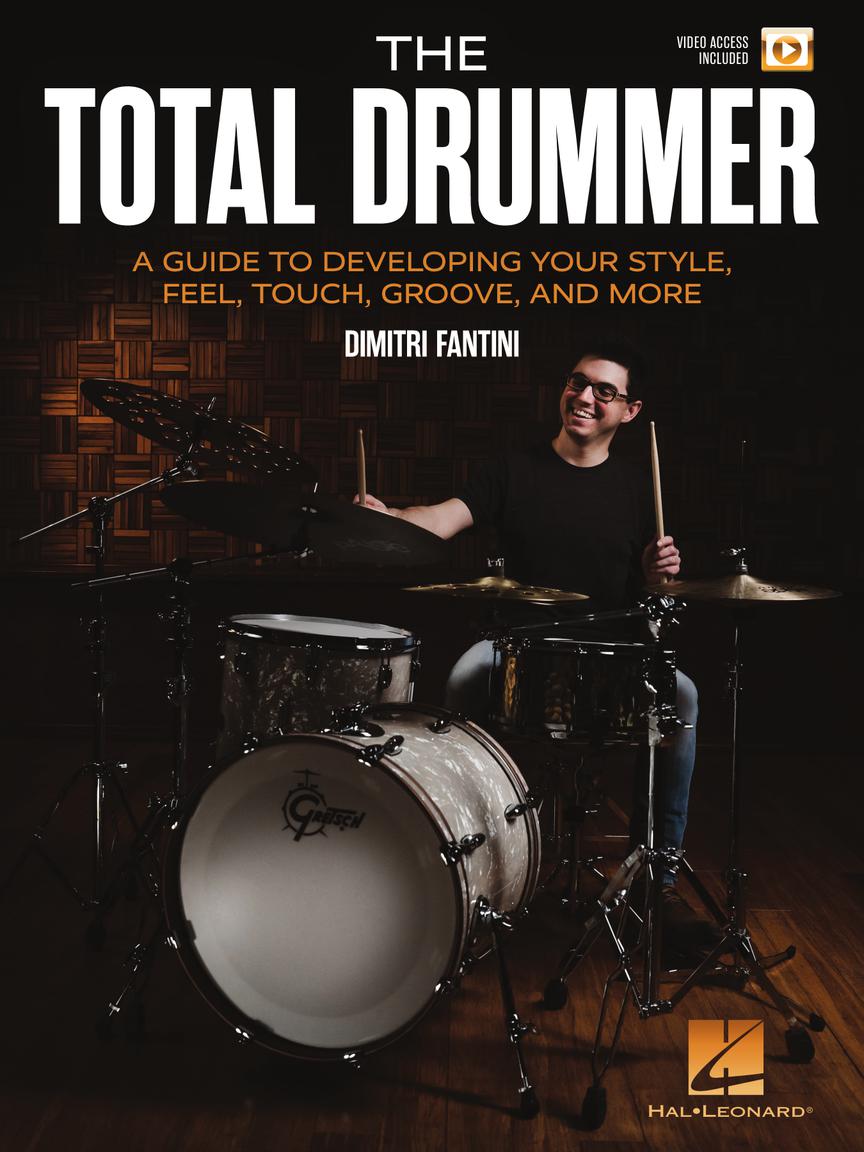 The Total Drummer - Průvodce rozvojem vašeho stylu, pocitu, dotyku, drážky a dalších