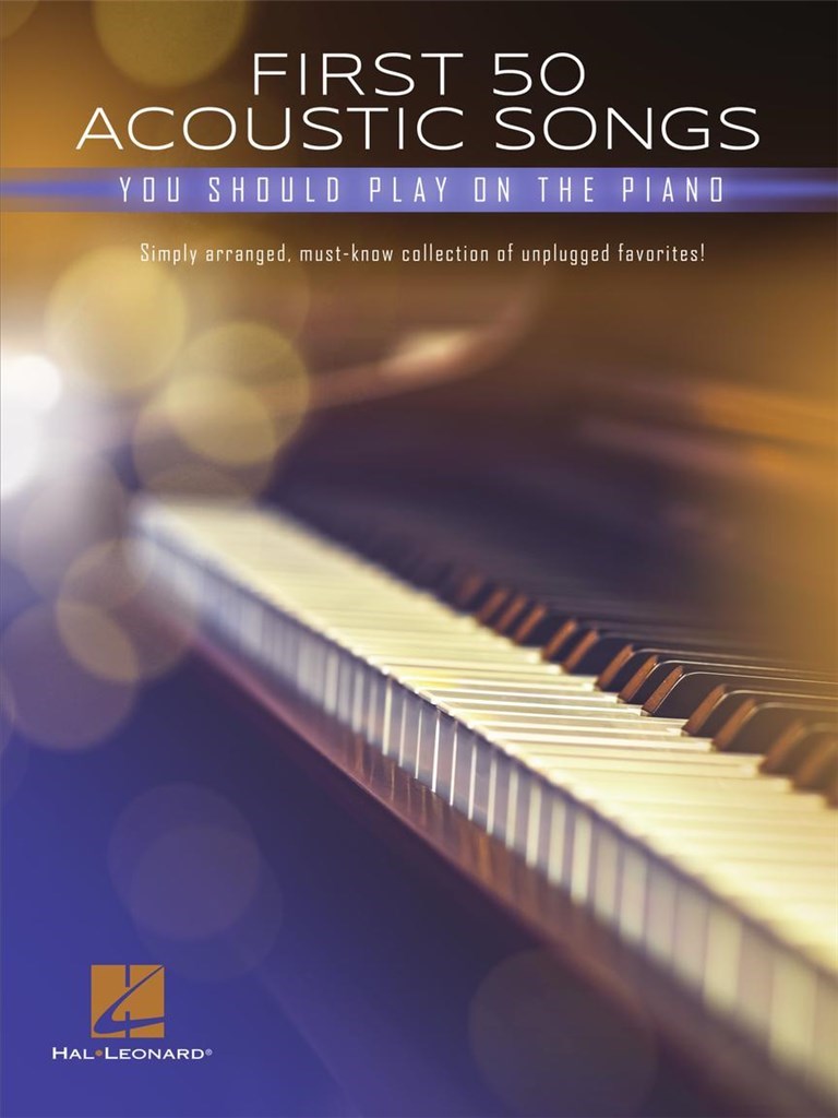 First 50 Acoustic Songs You Should Play on Piano - noty pro klavíristy