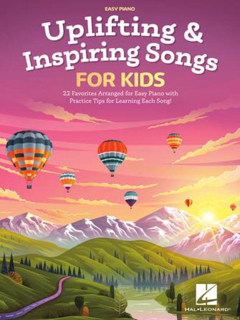 Povznášející a inspirující písně pro děti – 22 oblíbených uspořádaných pro snadné hraní na klavír s praktickými tipy pro naučení každé písně