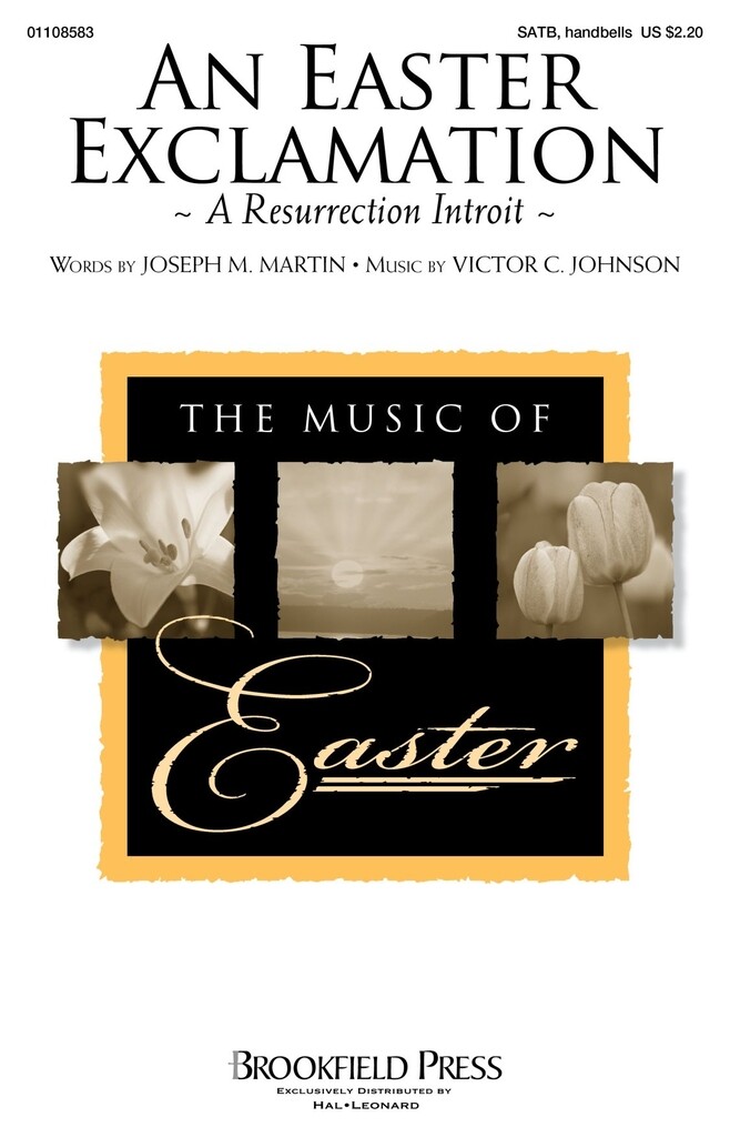 An Easter Exclamation - A Resurrection Introit - píseň pro sbor SATB a ruční zvonky