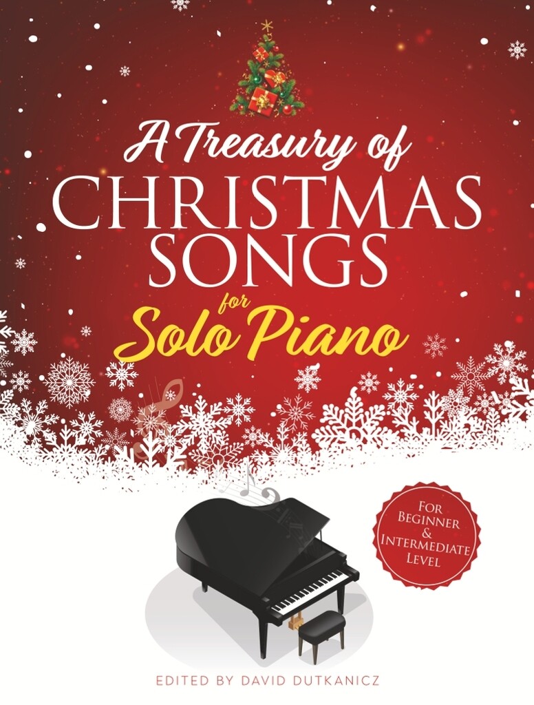A Treasury of Christmas Songs for Solo Piano - Pokladnice vánočních písní pro sólový klavír – pro začátečníky a mírně pokročilé