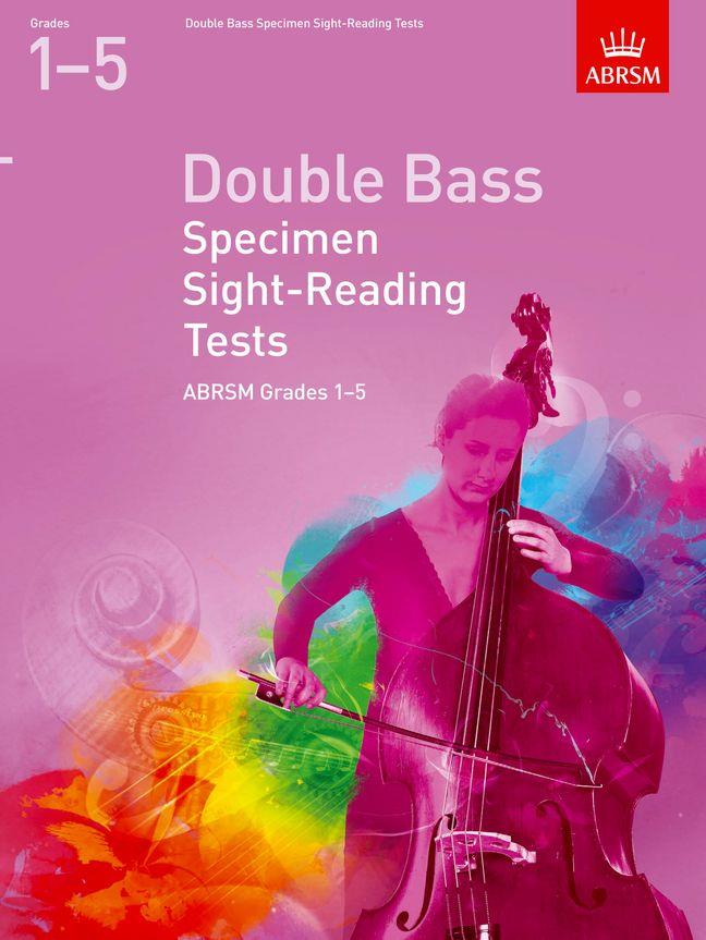 Double Bass Specimen Sight-Reading Tests, - from 2012, ABRSM Grades 15 - na kontrabas