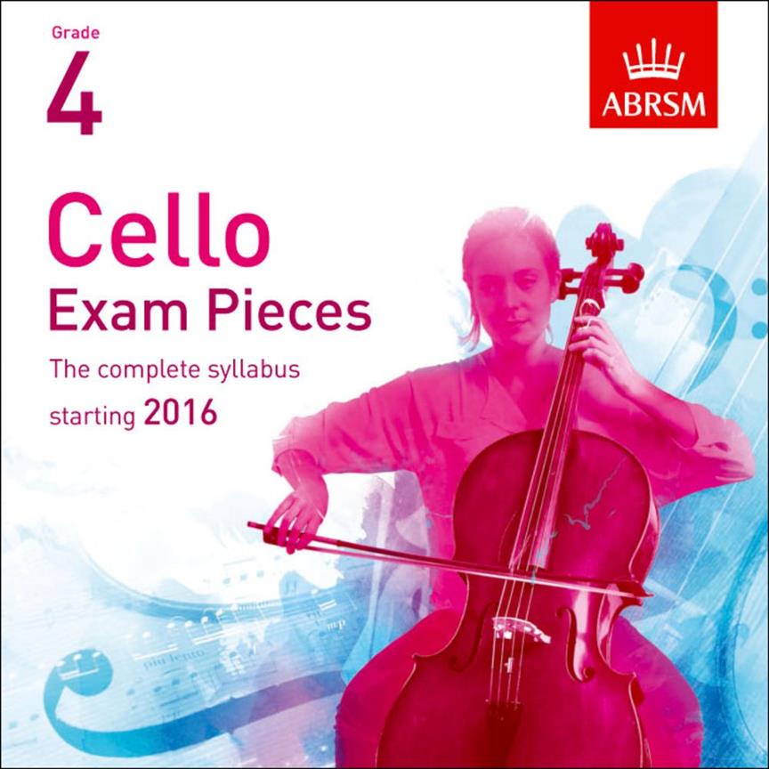 Cello Exam Pieces 2016+ - Grade 4 (CD) - The complete syllabus starting 2016 - pro violoncello