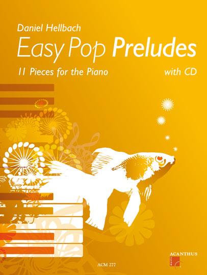 Easy Pop Preludes + CD - skladby pro klavír - Hellbach Daniel