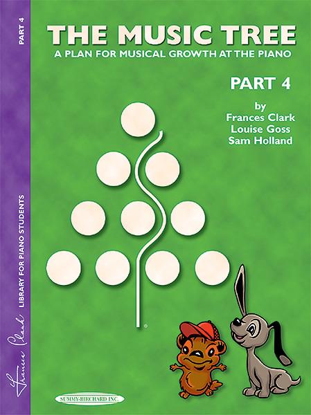 The Music Tree: Student's Book, Part 4 - A Plan for Musical Growth at the Piano