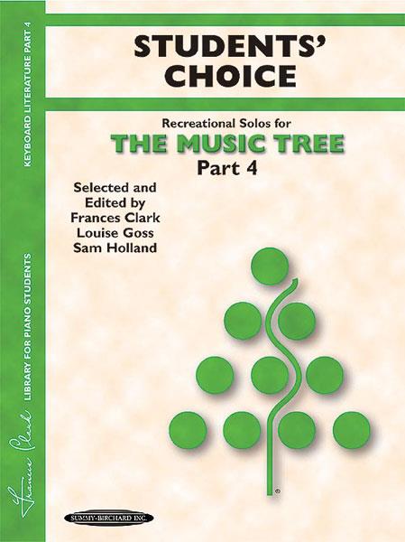 The Music Tree: Students' Choice, Part 4 - A Plan for Musical Growth at the Piano
