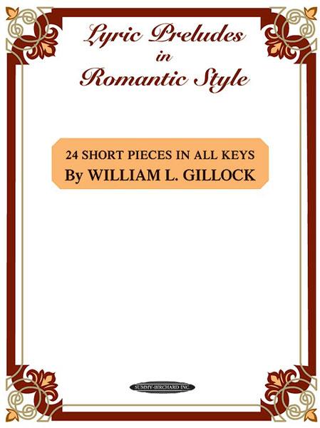 Lyric Preludes In Romantic Style - 24 short pieces in all keys 