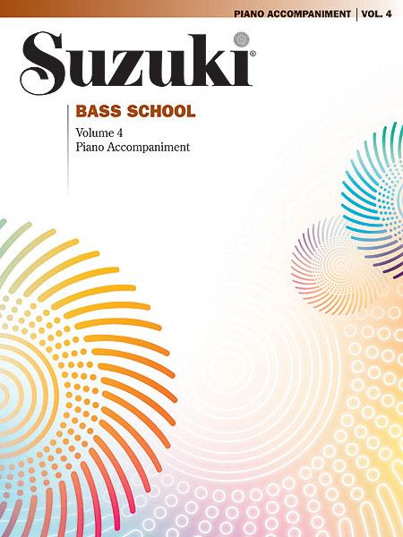 Suzuki Bass School Piano Acc., Volume 4 - klavírní doprovode ke škole hry na kontrabas