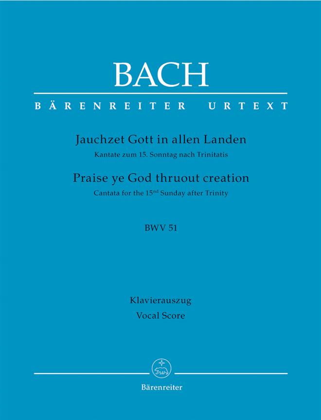 Cantata No. 51 - BWV 51 - Cantata for the 15th Sunday after Trinity - úprava pro klavír