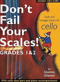 Don't Fail Your Scales! Grades 1 and 2 Cello - violoncello a klavír