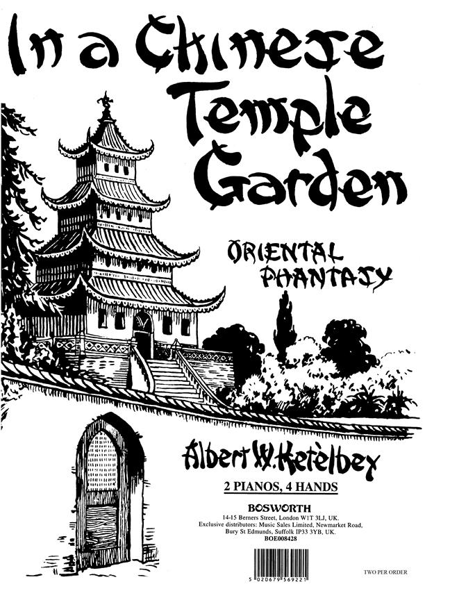 Albert Ketelbey: In A Chinese Temple Garden - Oriental Phantasy (2 Pianos)