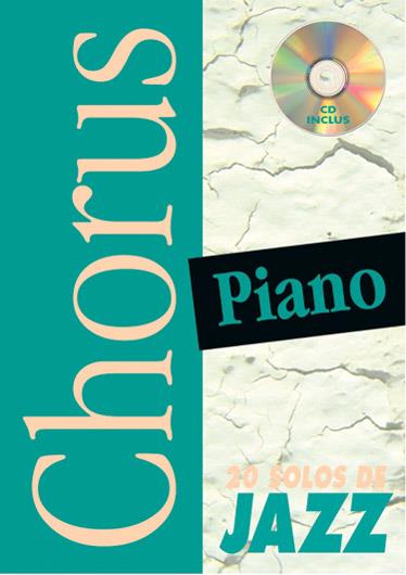 Chorus Piano : 20 Solos de Jazz
