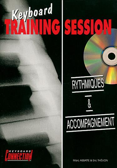 Keyboard Training Session : Rythmiques & Accompagn - Rythmiques & Accompagnement - pro keyboard
