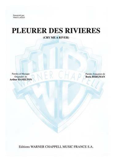Viktor Lazlo: Pleurer des Rivières (Cry Me a River)