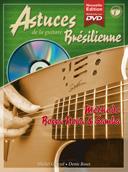 Astuces de la Guitare Brésilienne Vol. 1 - Méthode Bossa Nova & Samba - na kytaru