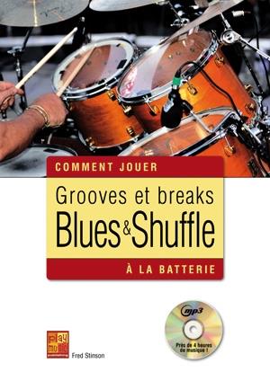 Fred Stinson: Comment Jouer - Grooves Et Breaks Blues & Shuffle A La Batterie (Book/CD)