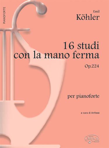16 Studi con la mano ferma Op.224, per Pianoforte - pro klavír