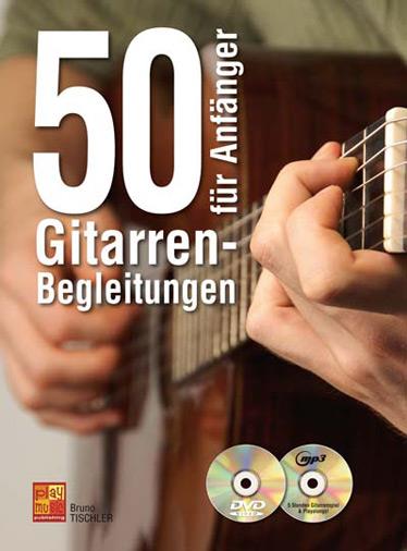 50 Gitarren-Begleitungen für Anfänger (Book/CD/DVD)