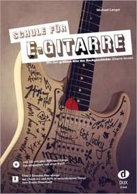 Schule für E-Gitarre - Mit den größten Hits der Rockgeschichte Gitarre lernen