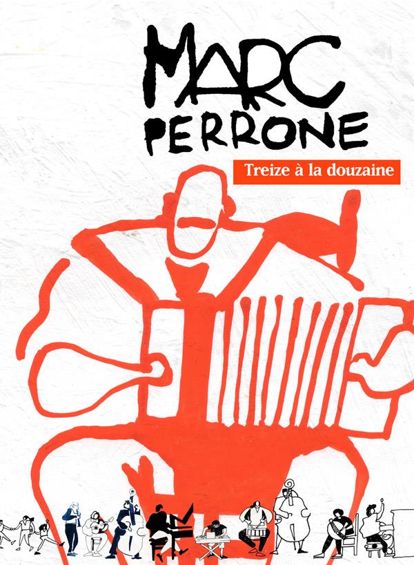 Marc Perrone: Treize A La Douzaine