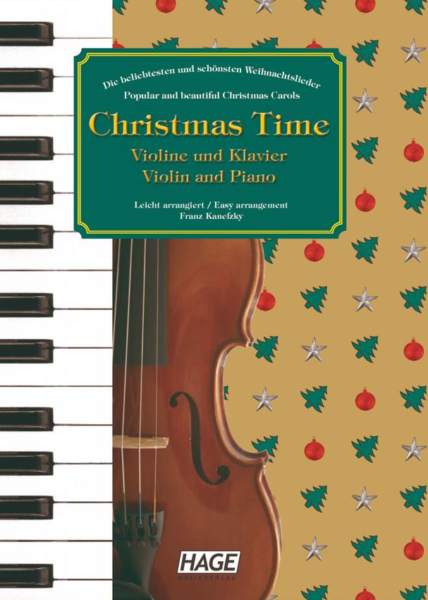 Christmas Time Violine und Klavier - 36 bekannte Weihnachtslieder für Violine und Klavier - housle a klavír
