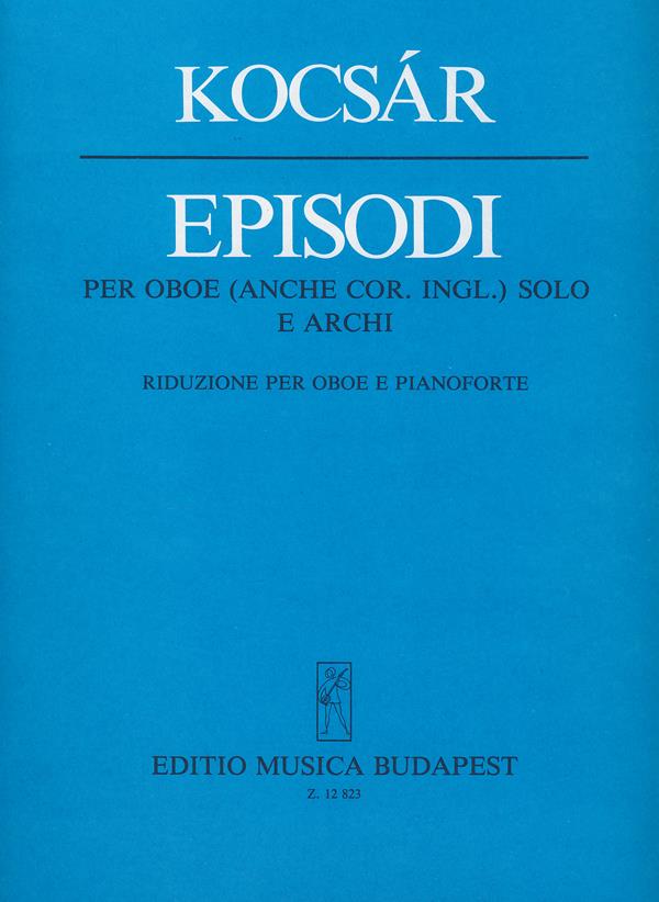 Episodi per oboe (anche cor. i.) solo e archi - per oboe (anche cor. i.) solo e archi - pro hoboj a klavír