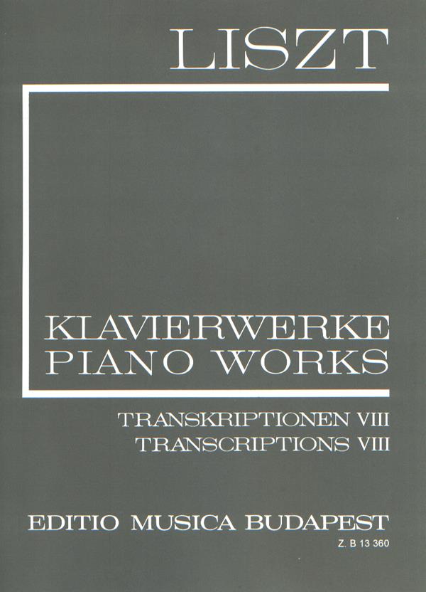 Transcriptions VIII (II/23) - Deux transcriptions d'apres Rossini, Beethovens Lieder etc. - pro klavír