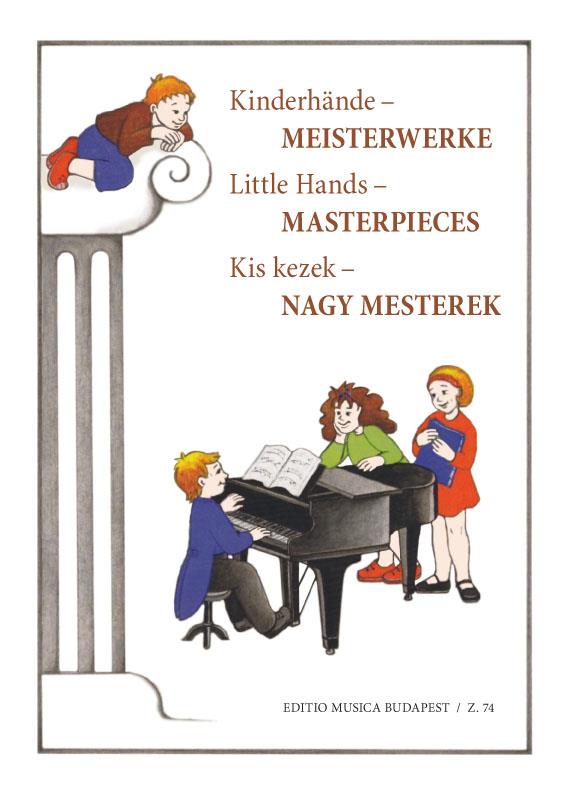 Kinderhände - Meisterwerke Leichte Übertragungen - Leichte Übertragungen für Klavier - pro klavír