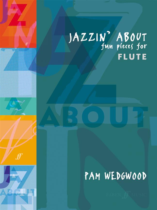 Jazzin' About - Fun Pieces for Flute