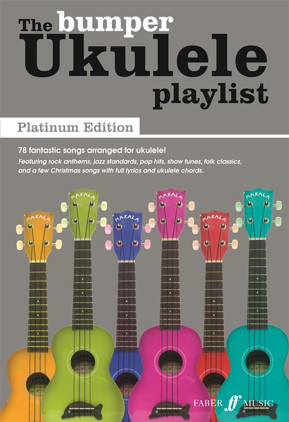 The Bumper Ukulele Playlist: Platinum Edition - pro ukulele