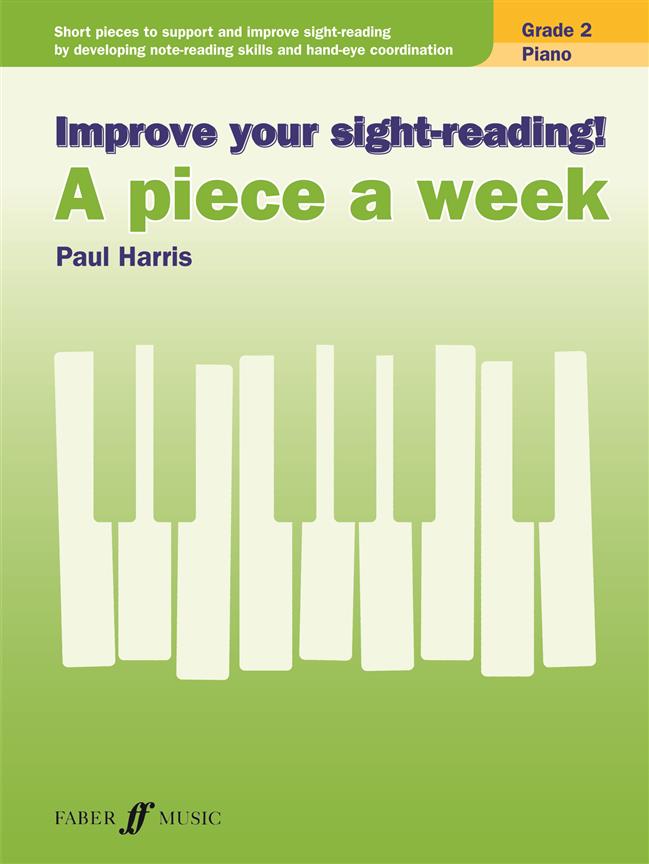 Improve your sight-reading! A Piece a Week Grade 2