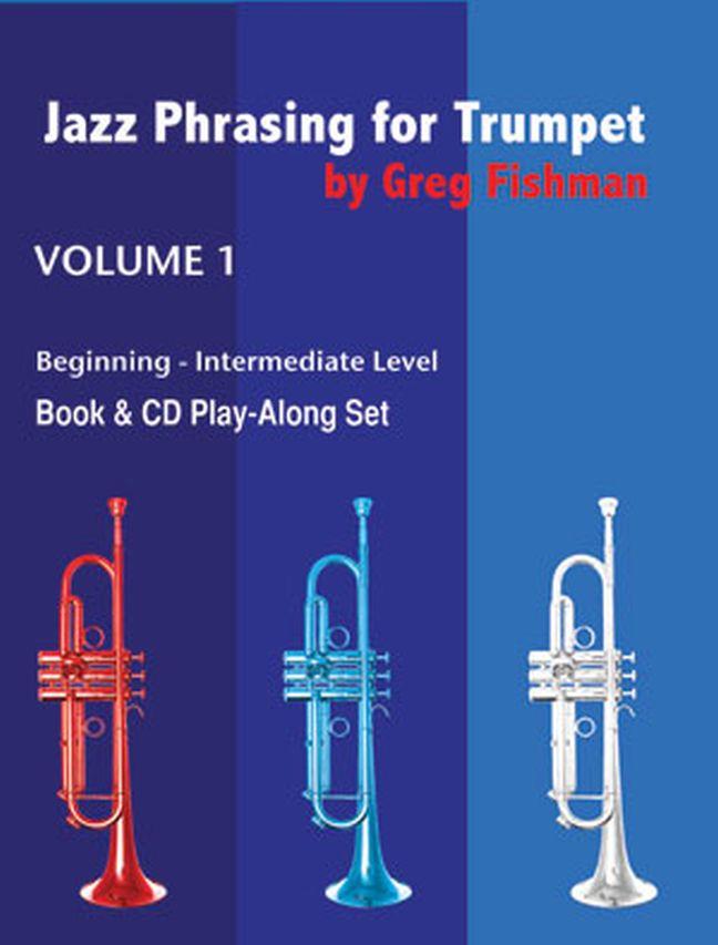 Jazz Phrasing for Trumpet Volume 1 - pro trumpetu