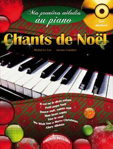 Chants de Noël - Mes Premières Mélodies au Piano - divisé en 2 parties : Piano 2 Mains et Piano 4 Mains - pro klavír