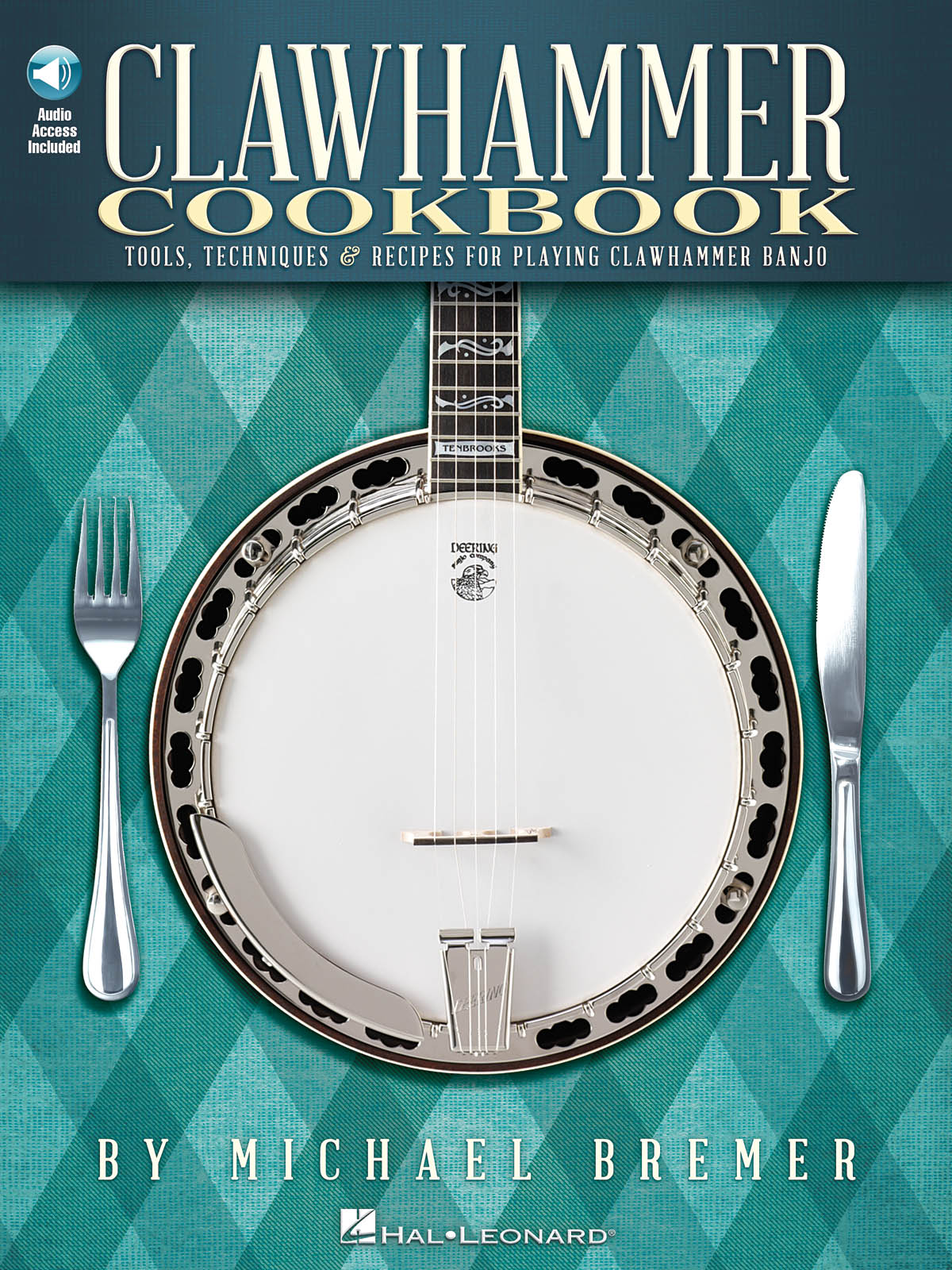 Clawhammer Cookbook - Tools, Techniques & Recipes for Playing Clawhammer Banjo - pro banjo