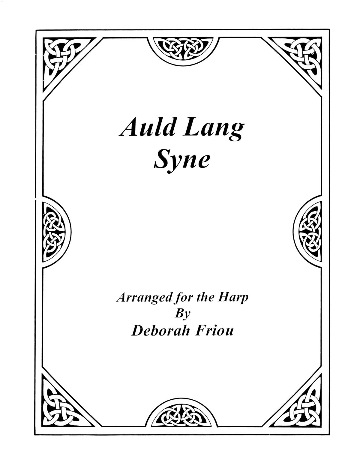 Auld Lang Syne - Arranged for the Harp by Deborah Friou - noty pro harfu