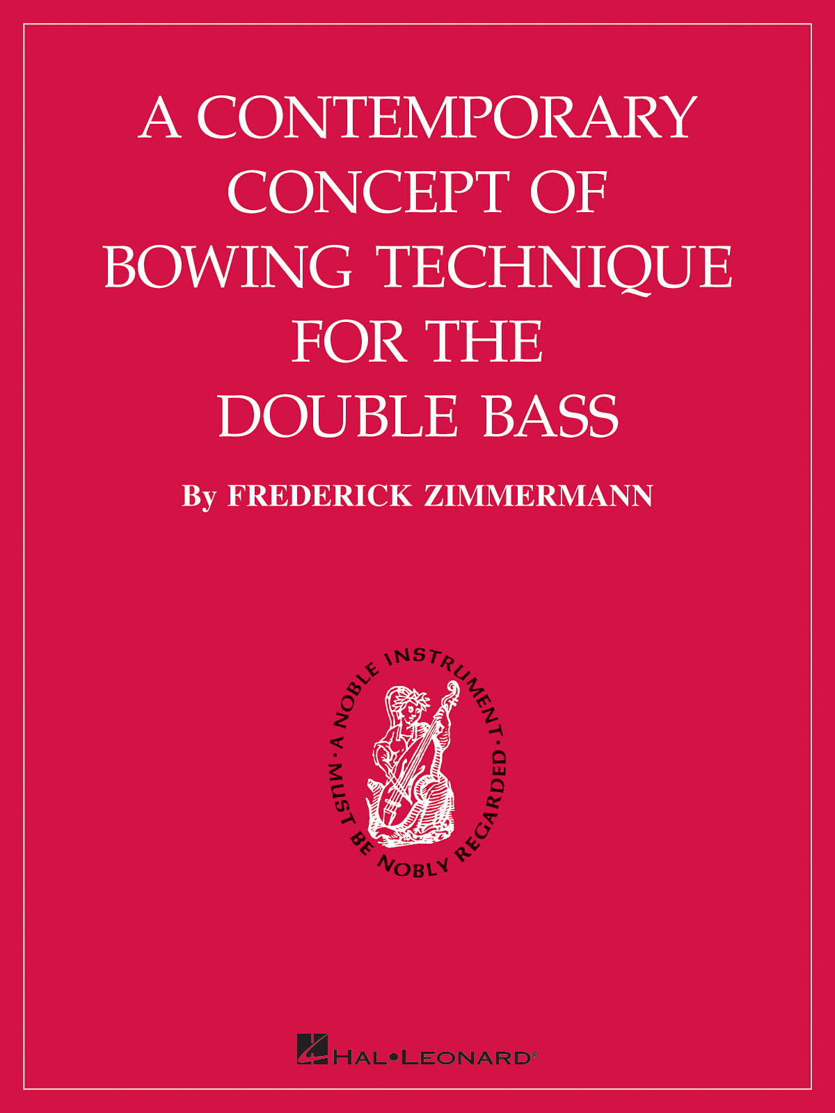 A Contemporary Concept of Bowing Technique - for the Double Bass - na kontrabas