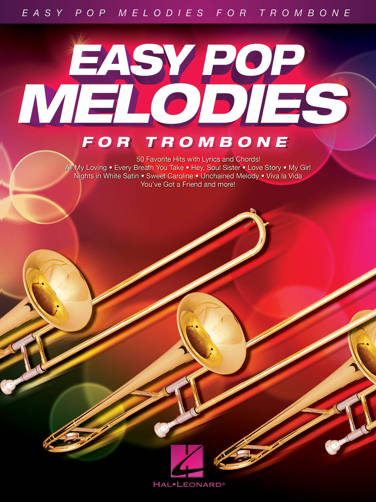 Easy Pop Melodies pro trombon 50 Favorite Hits with Lyrics and Chords