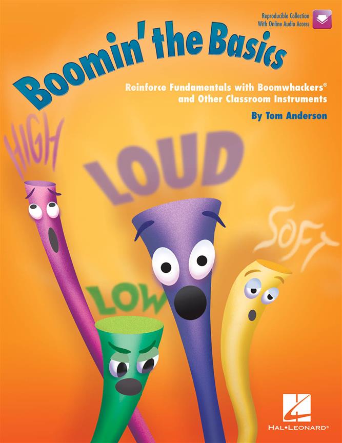 Boomin' the Basics - Reinforce Fundamentals with Boomwhackers and Other Classroom Instruments