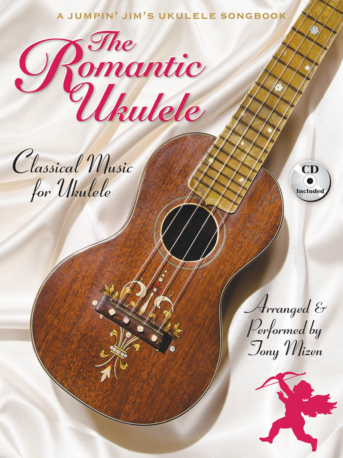 The Romantic Ukulele - Arranged & Performed by Tony Mizen A Jumpin' Jim's Ukulele Songbook - noty pro ukulele