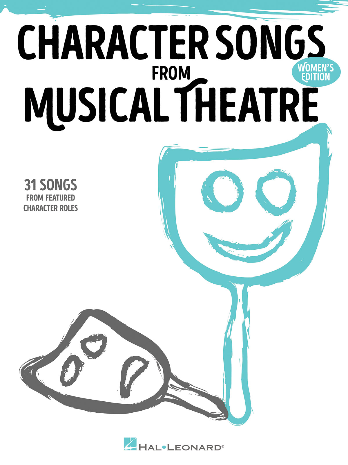 Character Songs from Musical Theatre - 31 Songs from Featured Character Roles (Women's Edition) - noty pro zpěv a klavír
