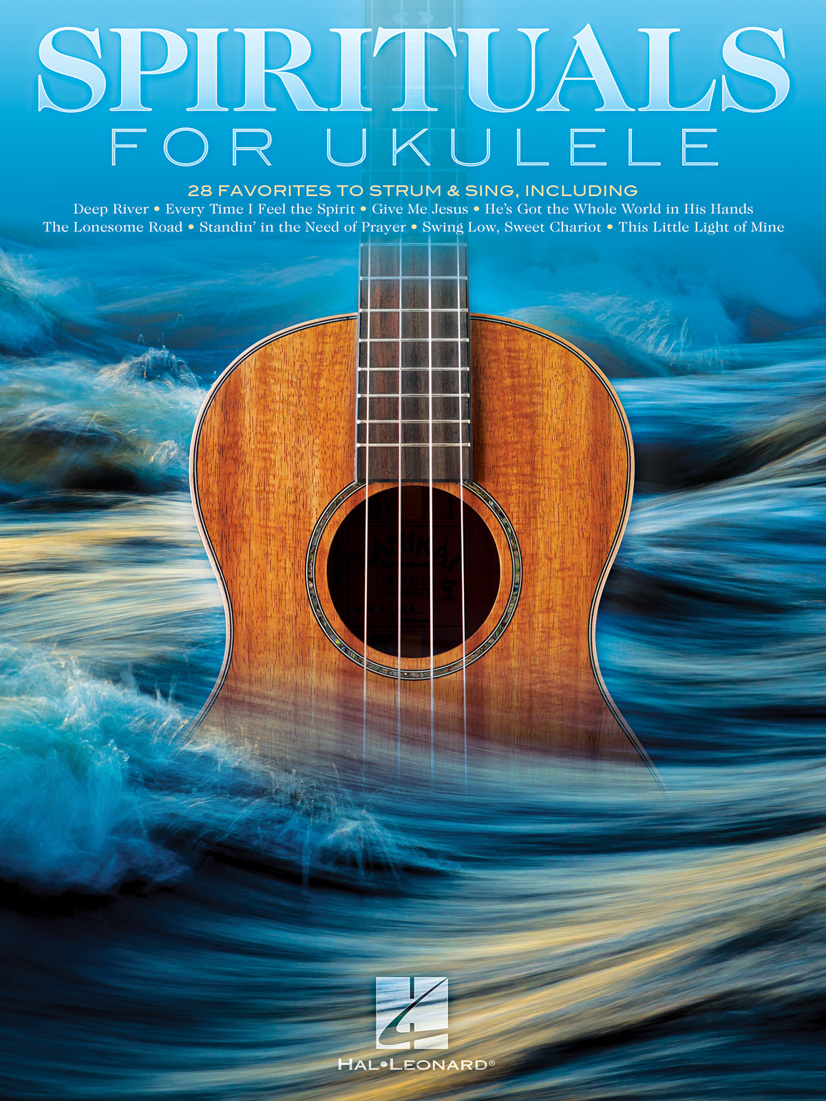 Spirituals for Ukulele - 28 Favorites to Strum & Sing písně pro ukulele